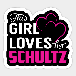 This Girl Loves Her SCHULTZ Sticker